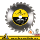 Tungsten Carbide Blade Power Tool Tct Saw Blades for Wood Cutting