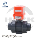 Electric Actuated Full Port PVC Plastic Ball Valve