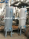 ASME U Stamp Filter Vessel Pressure Vessel for Water Treatment Industry